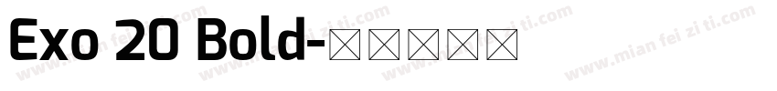 Exo 20 Bold字体转换
